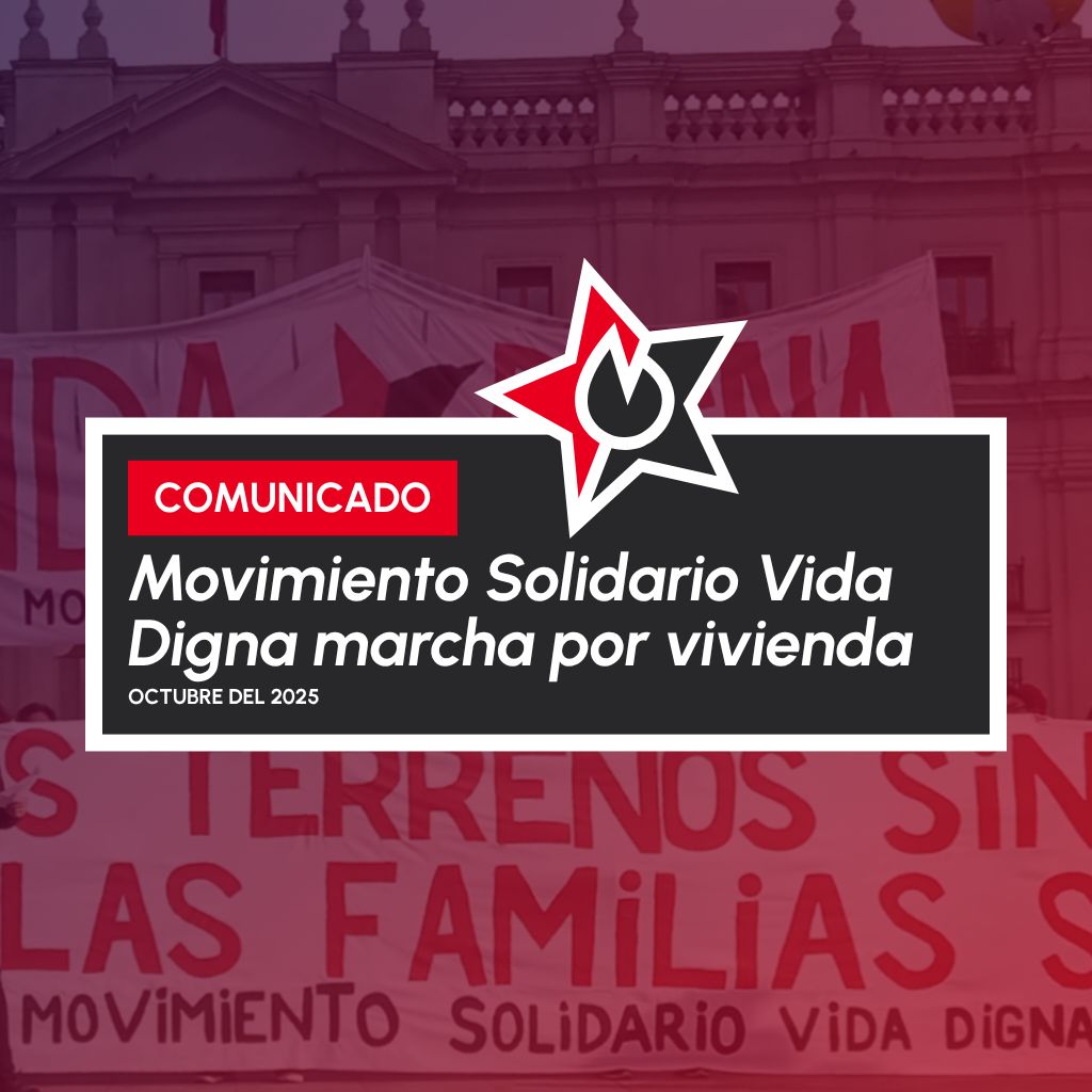 Imagen de Portada de Comunicado de Movimiento Solidario Vida Diga marcha por vivienda