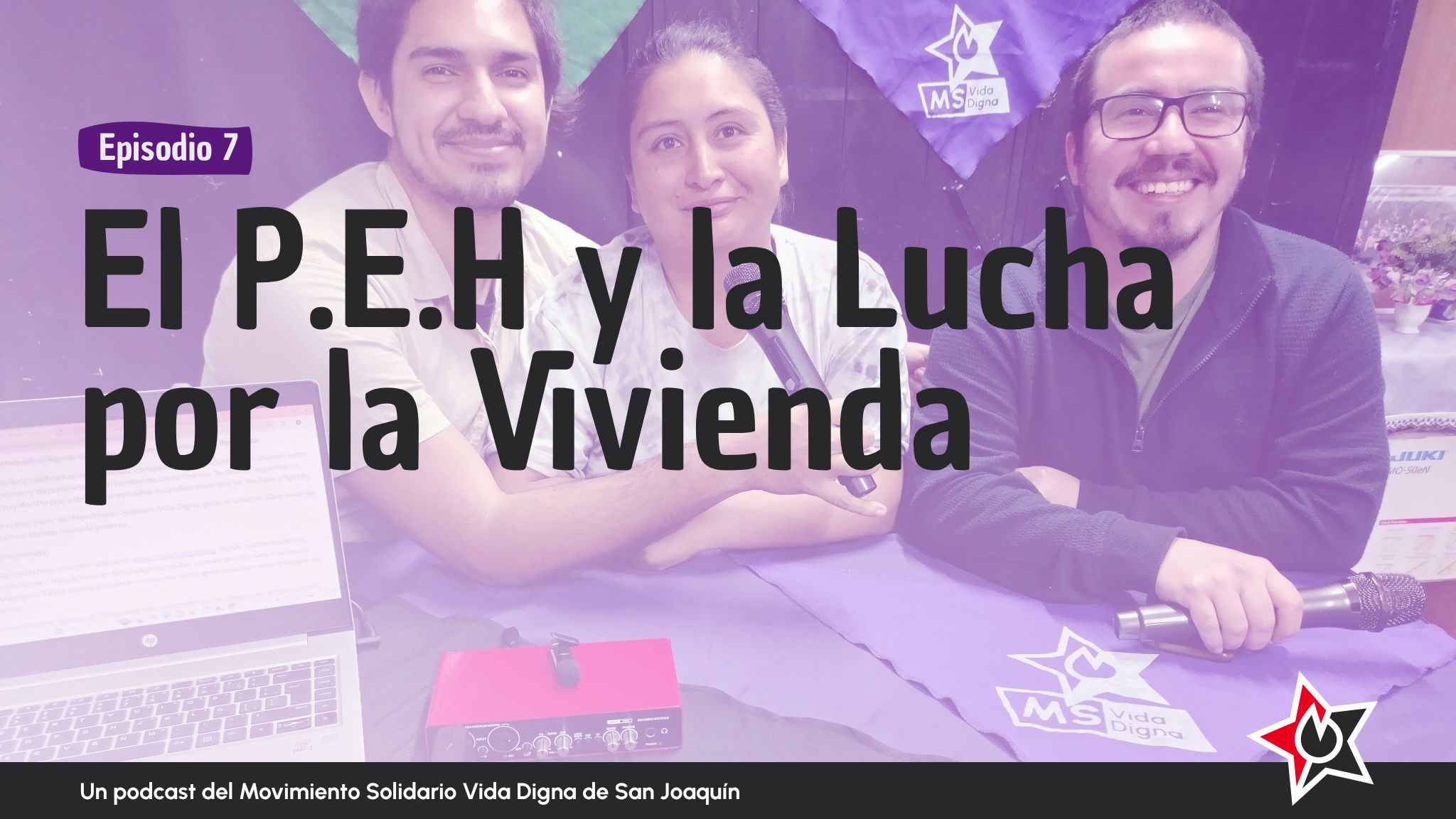 Portada de El Cahuín del Episodio 7: El PEH y la Lucha por la Vivienda
